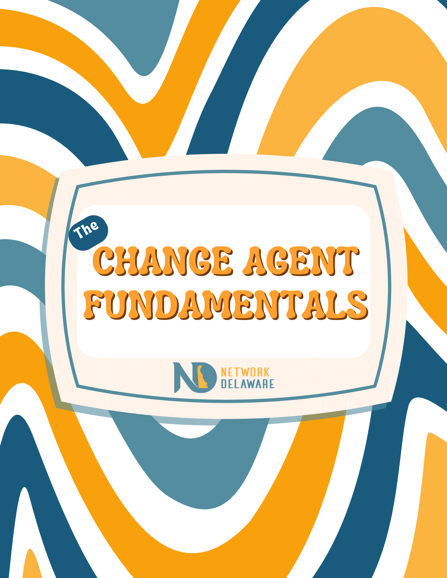 The Change Agent Fundamentals